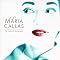 Maria Callas, the Voice of the Century