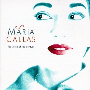 Maria Callas - Maria Callas, the Voice of the Century - Zortam Music
