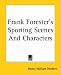 Book Frank Forester's Sporting Scenes And Characters