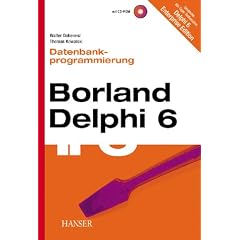 Borland Delphi 6, Datenbankprogrammierung, m. CD-ROM