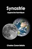 Synastrie - Approche Karmique (French Edition)