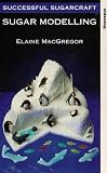 Successful Sugarcraft - Sugar Modelling - Elaine MacGregor VHS
