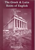The Greek & Latin Roots of English