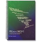 Click here to buy PICmicro MCU C: An introduction to Programming the Microchip PIC in CCS C by  Nigel Gardner.