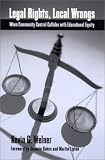 Legal Rights, Local Wrongs : When Community Control  Collides With Educational Equity