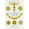 Orders of Knighthood, Awards and the Holy See (Van Duren publishers) by Hyginus Eugene Cardinale and Peter B van Duren