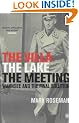 The Villa, The Lake, The Meeting: Wannsee and the Final Solution