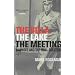 The Villa, the Lake, the Meeting: Wannsee and the Final Solution