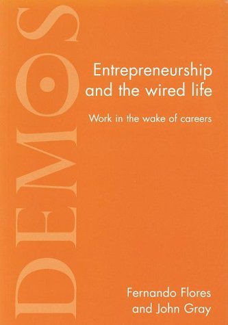 Entrepreneurship and the Wired Life: Work in the Wake of Careers under Privatization in The Books Store