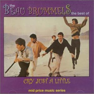 Beau Brummels - Cry Just a Little - Zortam Music