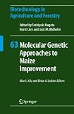 Molecular Genetic Approaches to Maize Improvement