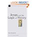 Jesus and the Logic of History (New Studies in Biblical Theology)