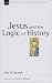 Jesus and the Logic of History (New Studies in Biblical Theology)