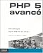 PHP 5 avancé PHP 5 avancé