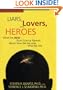 Liars, Lovers, and Heroes:  What the New Brain Science Reveals About How We Become Who We Are