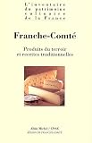 Franche-Comté : produits du terroir et recettes traditionnelles