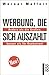 Werbung, die sich auszahlt. An