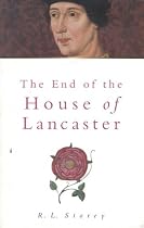 The End of the House of Lancaster (Sutton History Paperbacks)