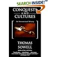 Conquests And Cultures: An International History by Thomas Sowell