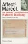 Affectt Marcel: The Selected Correspondence of Marcel Duchamp (English and French Edition)