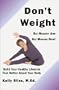 Don't Weight