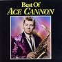 The Best of Ace Cannon