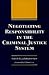 Book Negotiating Responsibility in the Criminal Justice System (Elmer H Johnson & Carol Holmes Johnson Series in Criminology)