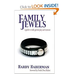 The Family Jewels: A Guide to Male Genital Play and Torment