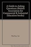 A guide to asking questions