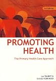 Promoting Health: The Primary Health Care Approach Promoting Health: The Primary Health Care Approach