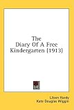 The Diary of a Free Kindergarten (1913)