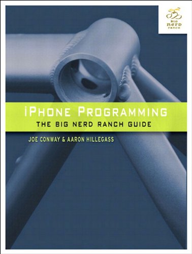 iPhone Programming: The Big Nerd Ranch Guide