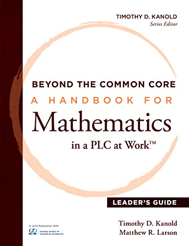 Beyond the Common Core: A Handbook for Mathemaic in a PLC at WorkTM,  Leader's Guide