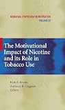 The motivational impact of nicotine and its role in tobacco use