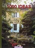 1000 IDEAS EN DISEÃ‘O DE JARDINES. PRECIO EN DOLARES