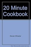 Twenty minute cookbook