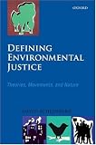 Defining Environmental Justice: Theories, Movements, and Nature