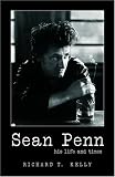 Sean Penn: His Life And Times
