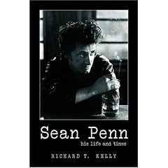 Sean Penn: His Life and Times