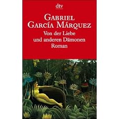 Von der Liebe und anderen Dämonen.