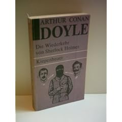 Verlagsredaktion: Die Wiederkehr von Sherlock Holmes. S�mtliche Sherlock-Holmes-Erz�hlungen. 3.... [Auflage unbekannt]