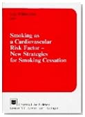 Smoking As a Cardiovascular Risk Factor, New Strategies for Smoking Cessation