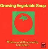 Search : Growing Vegetable Soup (Books for Young Readers)