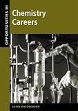 Opportunities in Chemistry Careers, Revised Edition