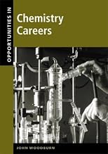 Opportunities in Chemistry Careers, Revised Edition
