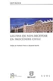 Revue Emile Bruylant  / Les fins de non-recevoir en procédure civile