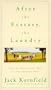 After the Ecstasy, the Laundry: How the Heart Grows Wise on the Spiritual Path