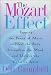 The Mozart Effect: Tapping the Power of Music to Heal the Body, Strengthen the Mind and Unlock the Creative Spirit