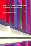 Beyond states and markets : the challenges of social reproduction