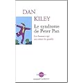 Le syndrome de Peter Pan : Ces hommes qui ont refus� de grandir